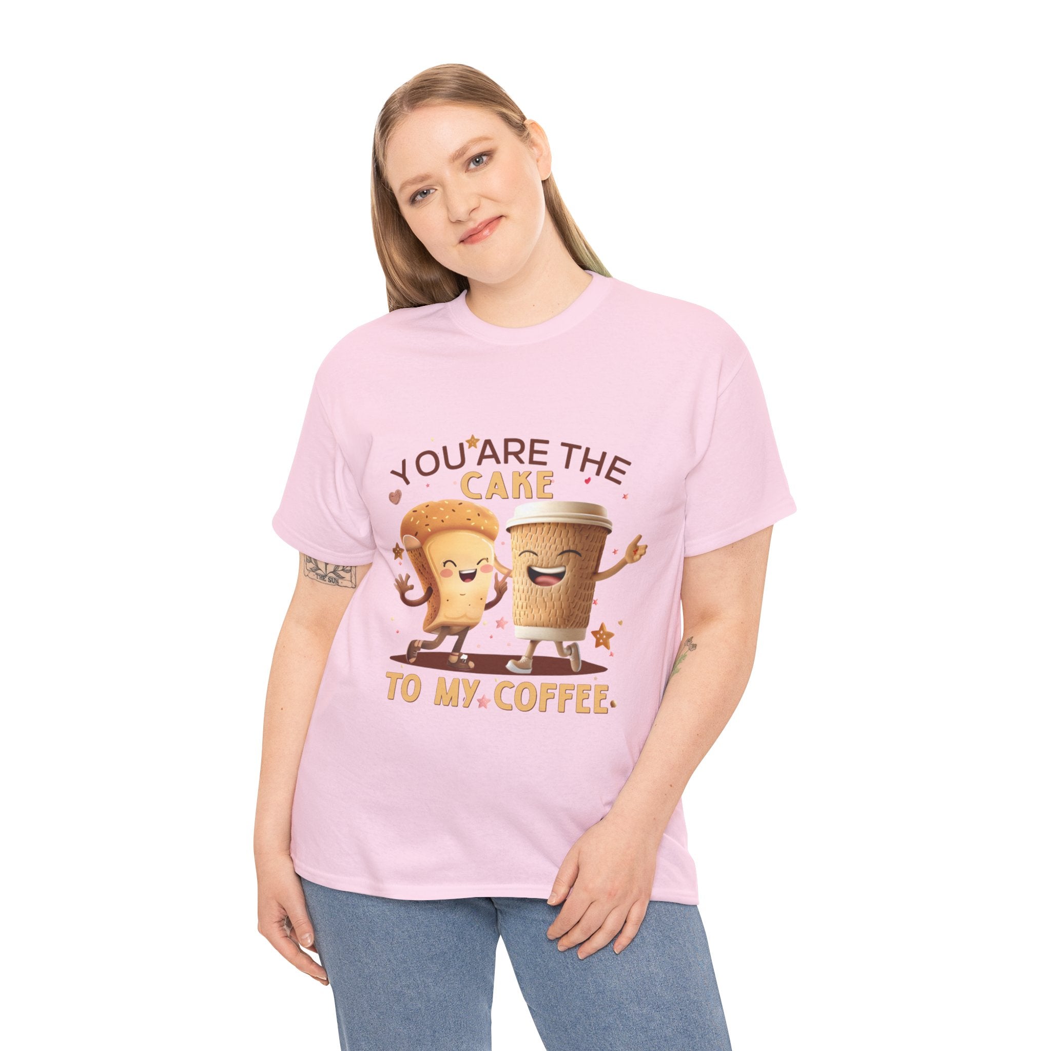 You're the Cake to My Coffee Tee