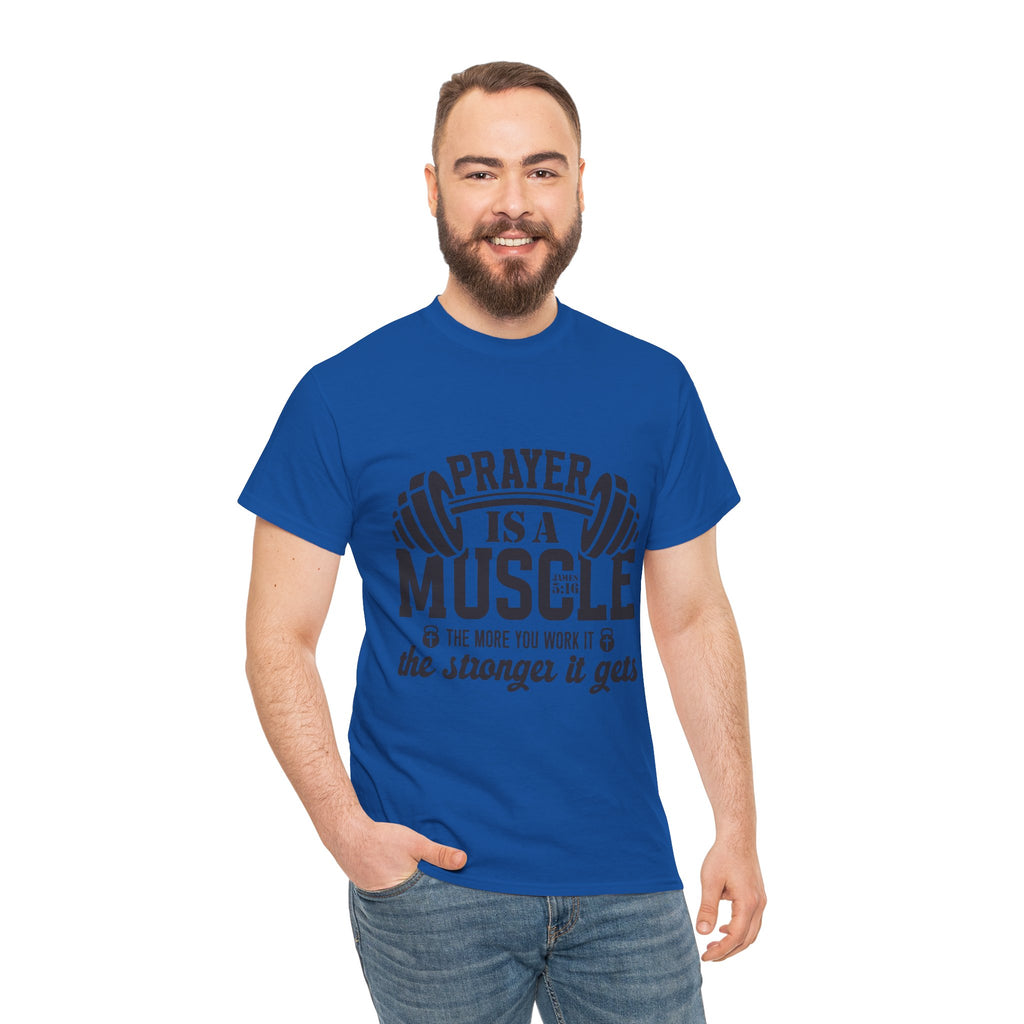 Prayer Is a Muscle Tee