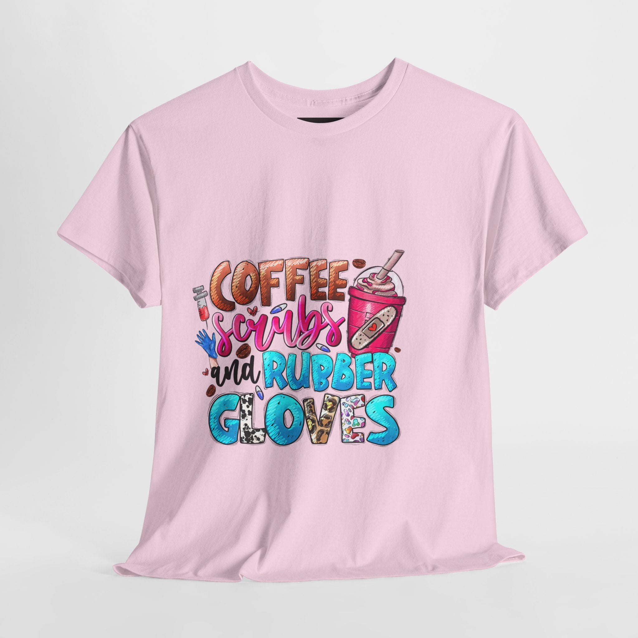 Coffee, Scrubs, and Rubber Gloves Tee