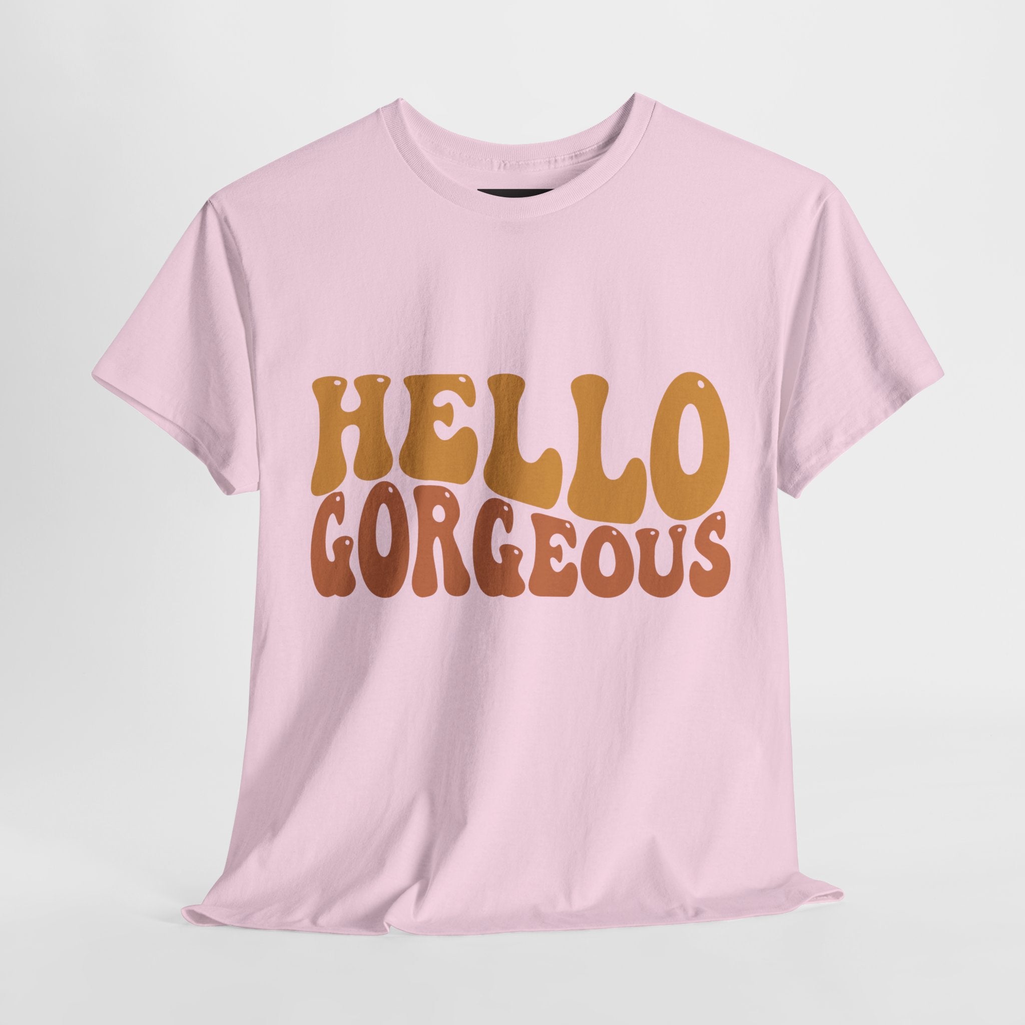 Hello Gorgeous Tee