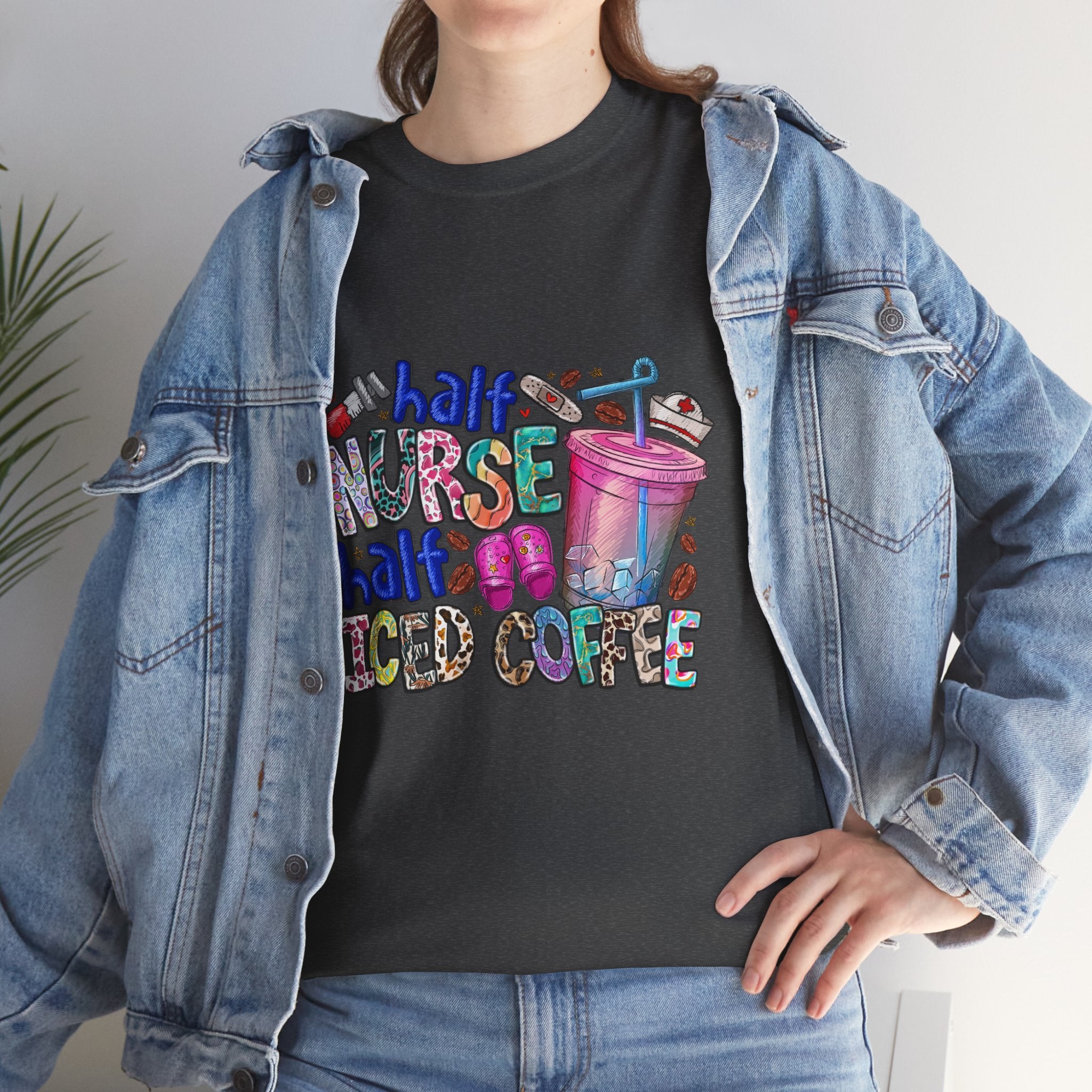 Half Nurse - Half Iced Coffee Tee