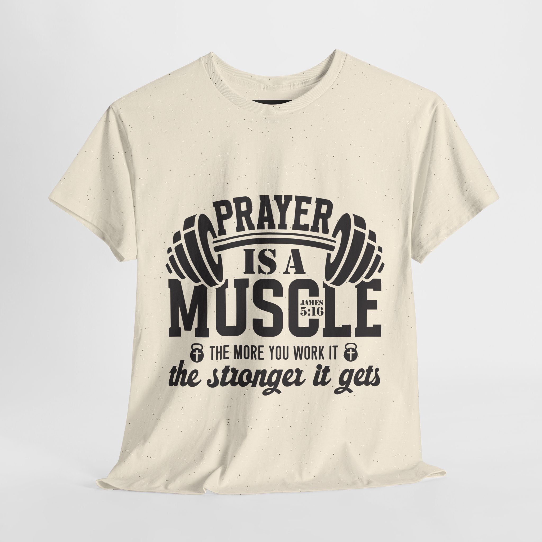 Prayer Is a Muscle Tee