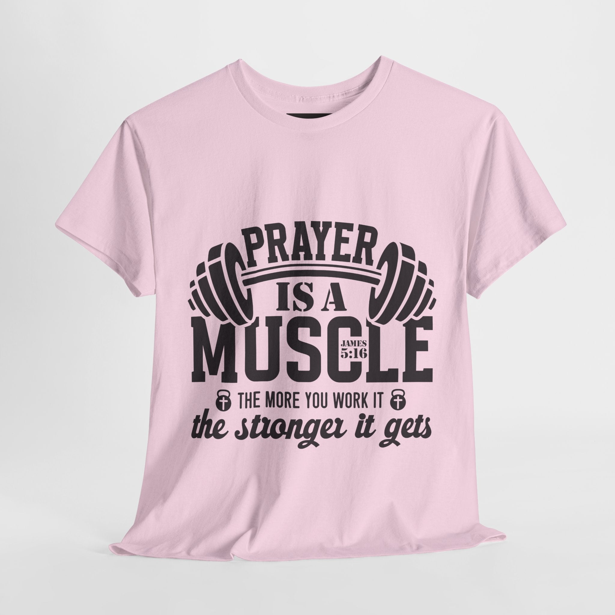Prayer Is a Muscle Tee