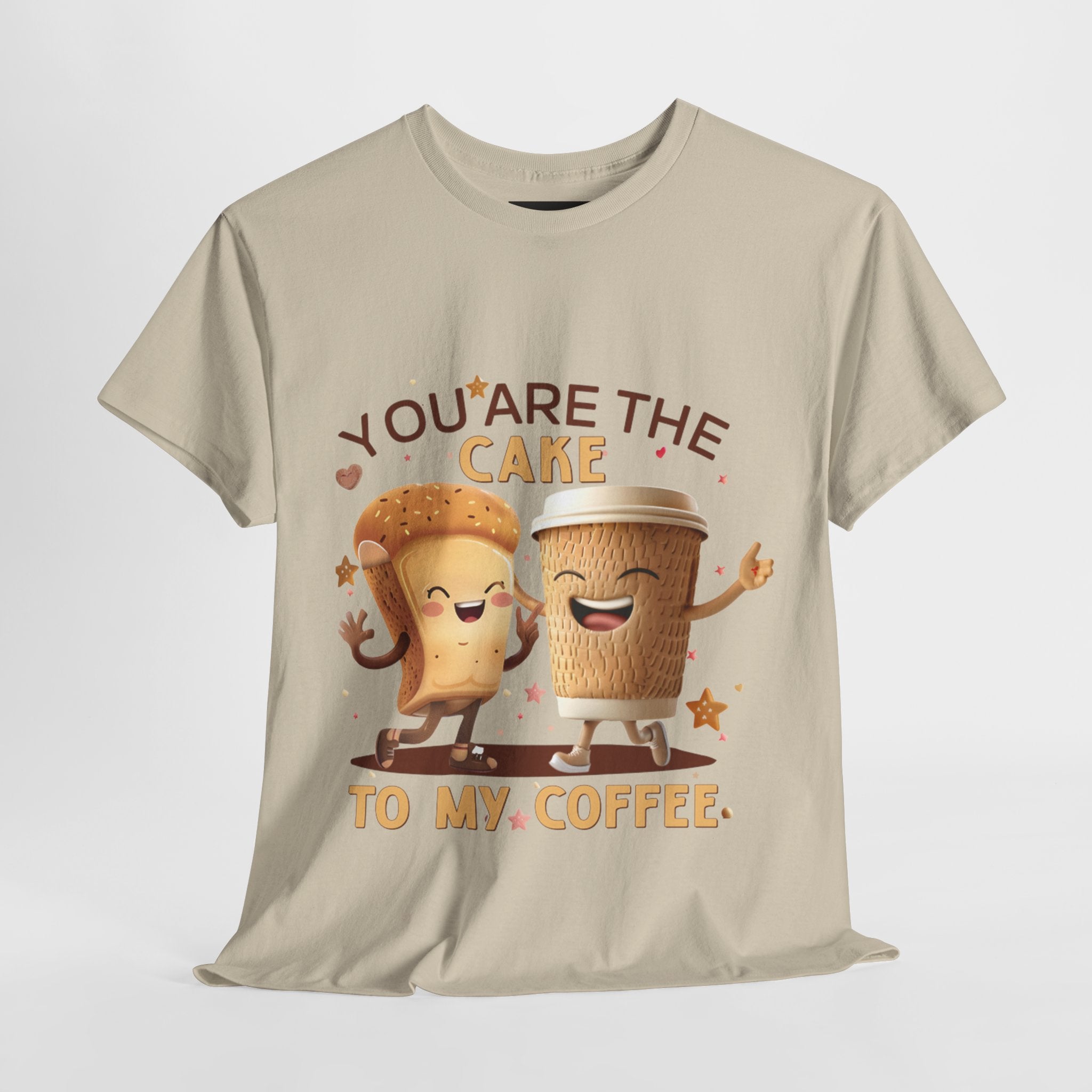 You're the Cake to My Coffee Tee