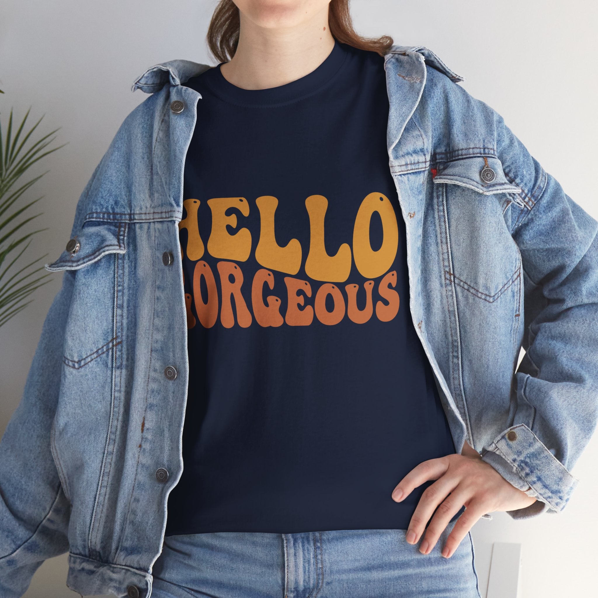 Hello Gorgeous Tee