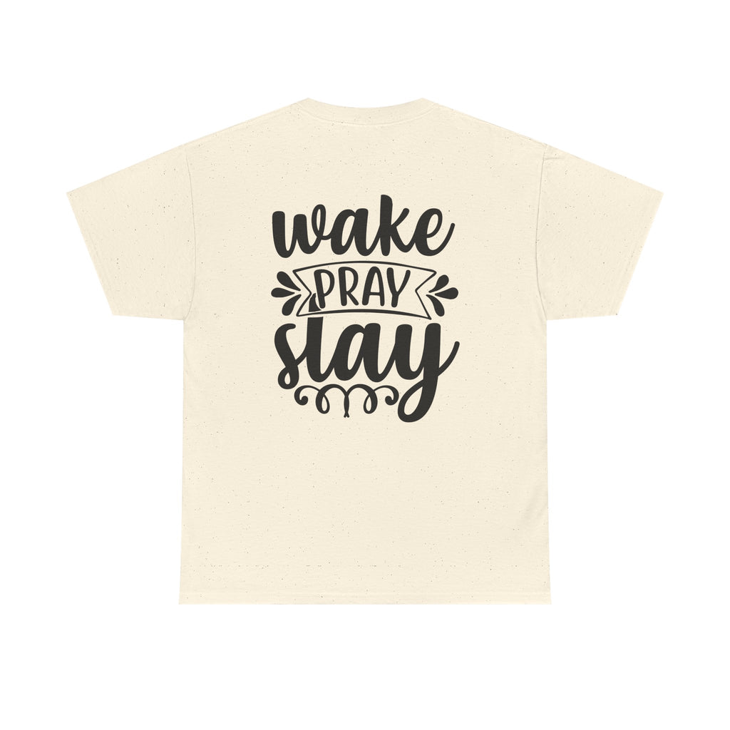 Wake, Pray, Slay Tee