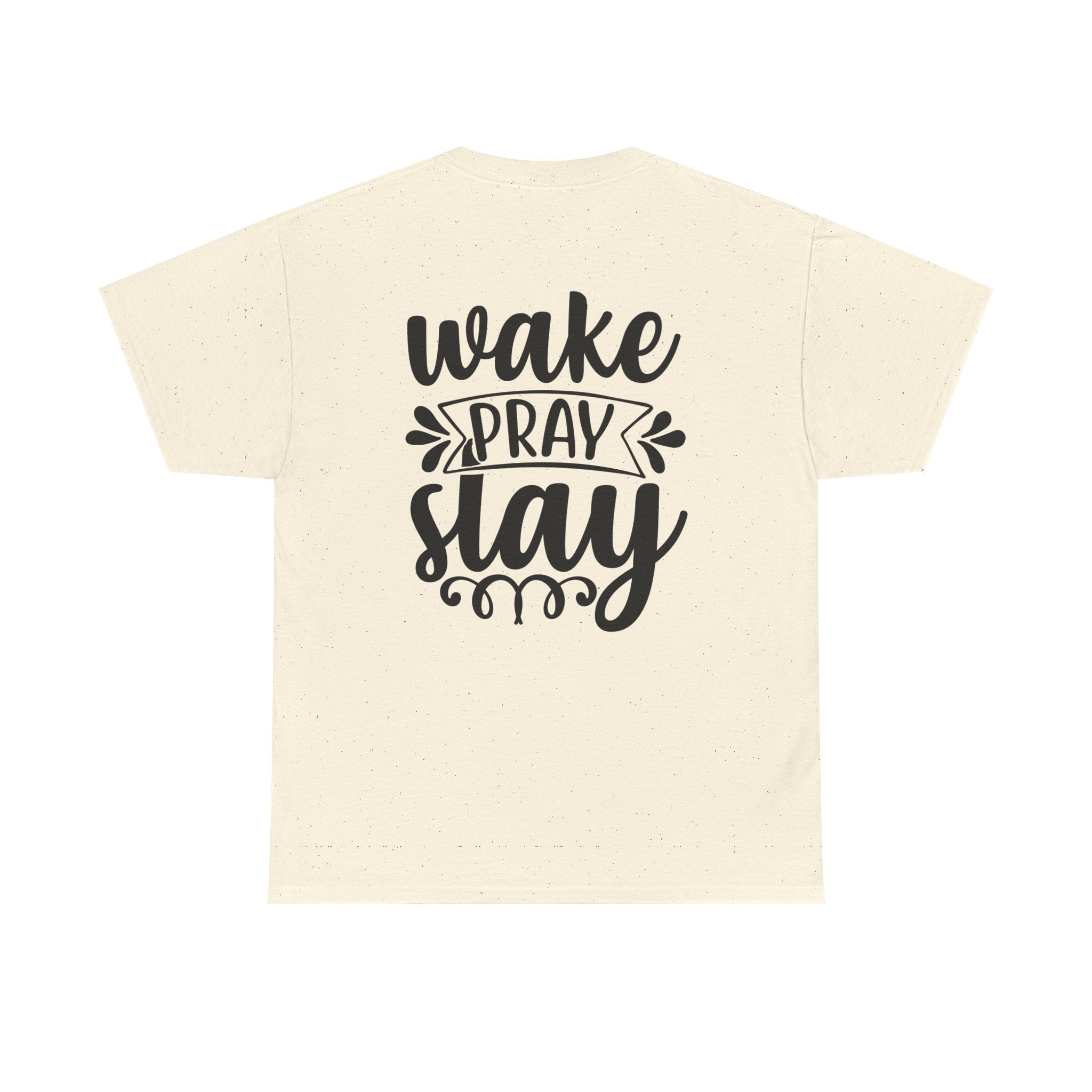 Wake, Pray, Slay Tee