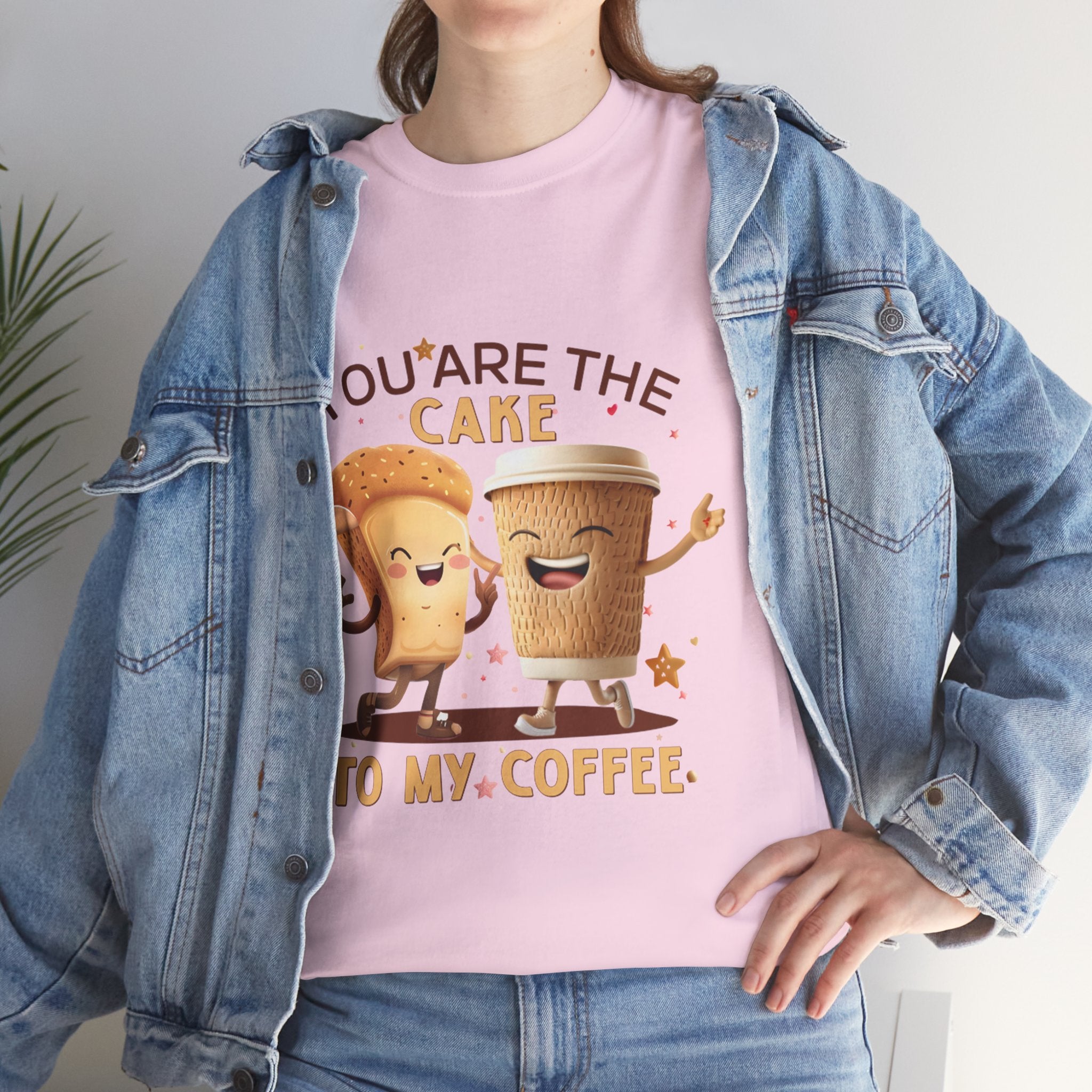 You're the Cake to My Coffee Tee