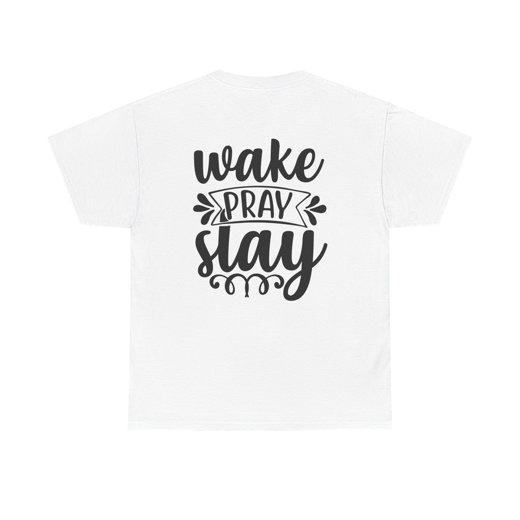 Wake, Pray, Slay Tee