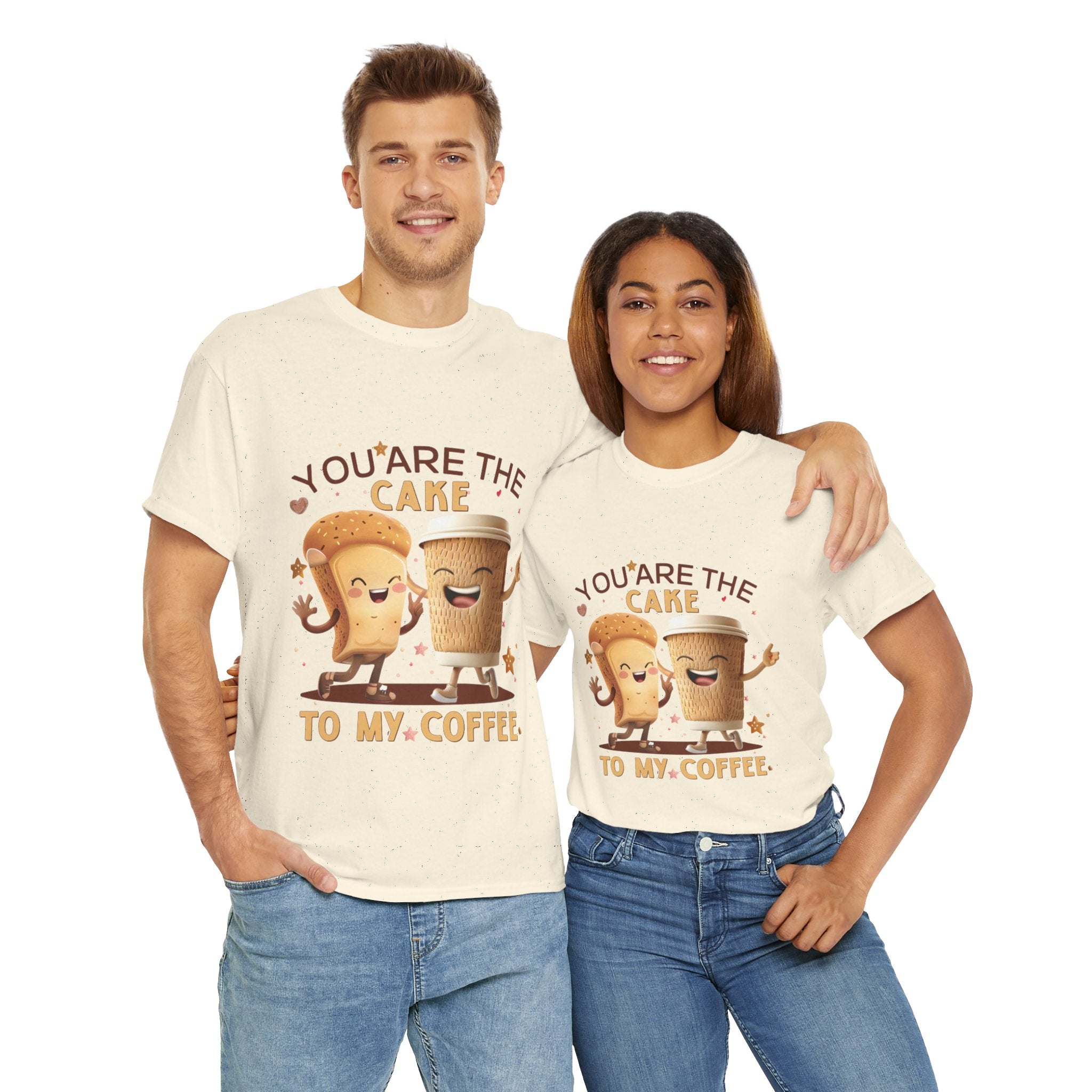 You're the Cake to My Coffee Tee
