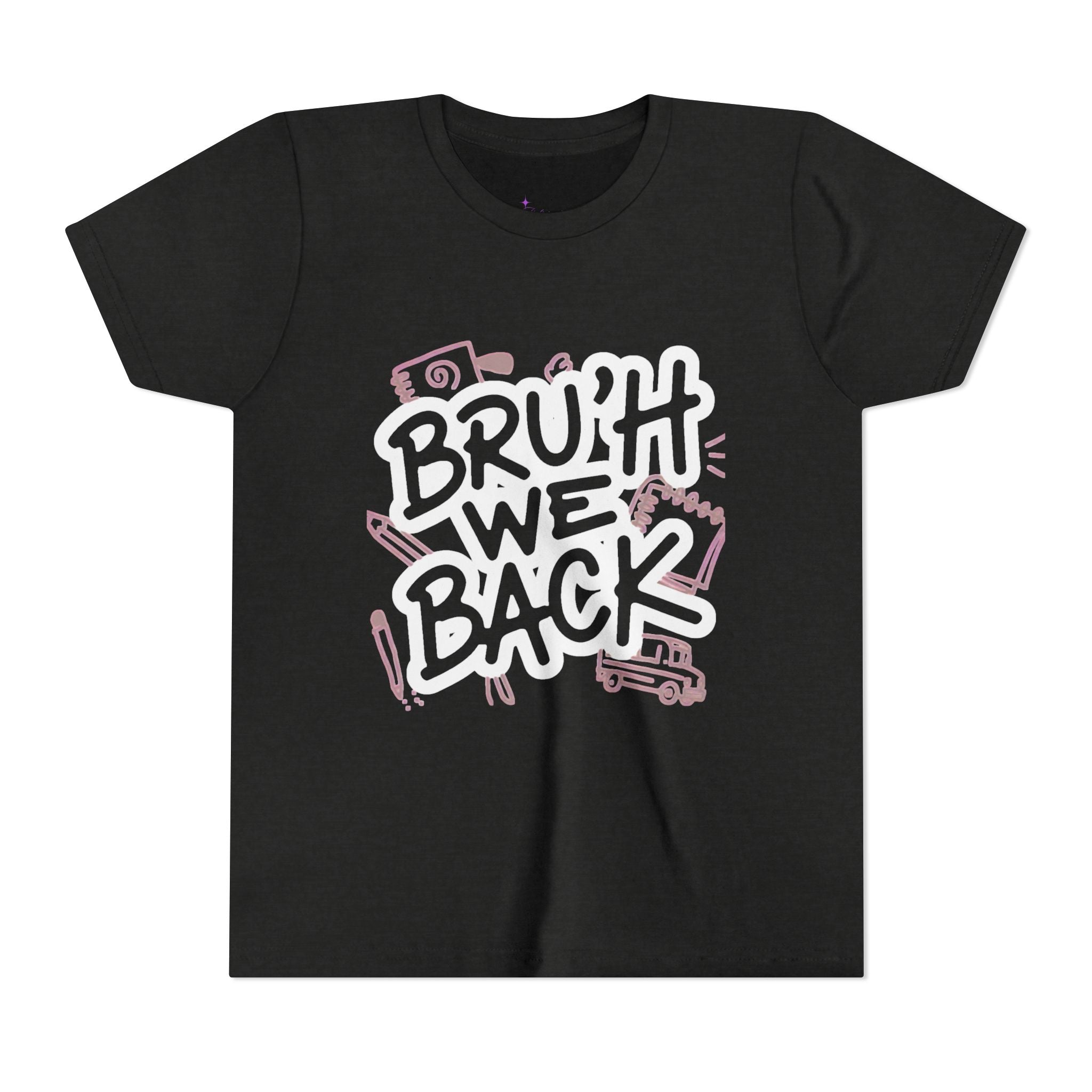 "Bruh We Back" Graphic Tee