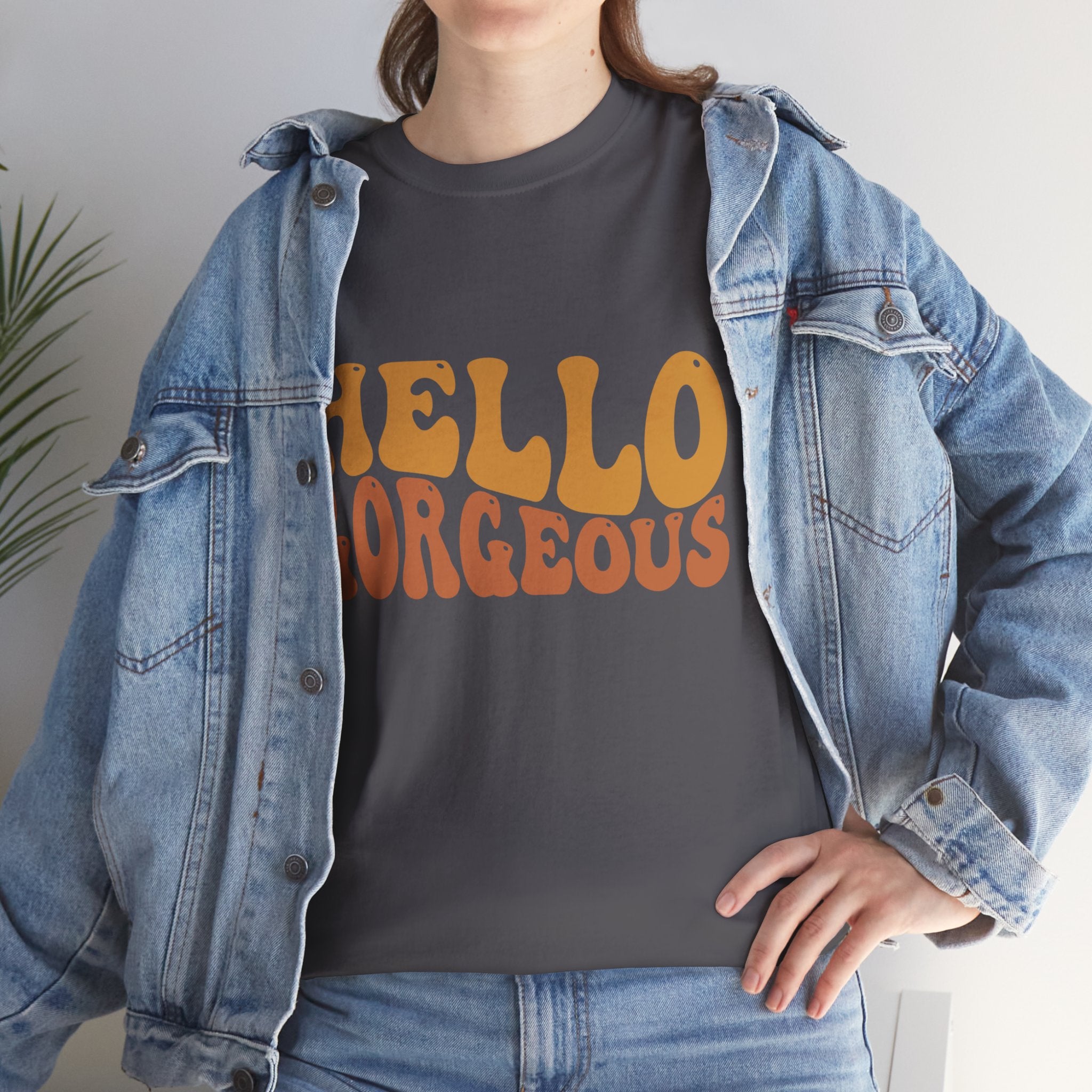 Hello Gorgeous Tee