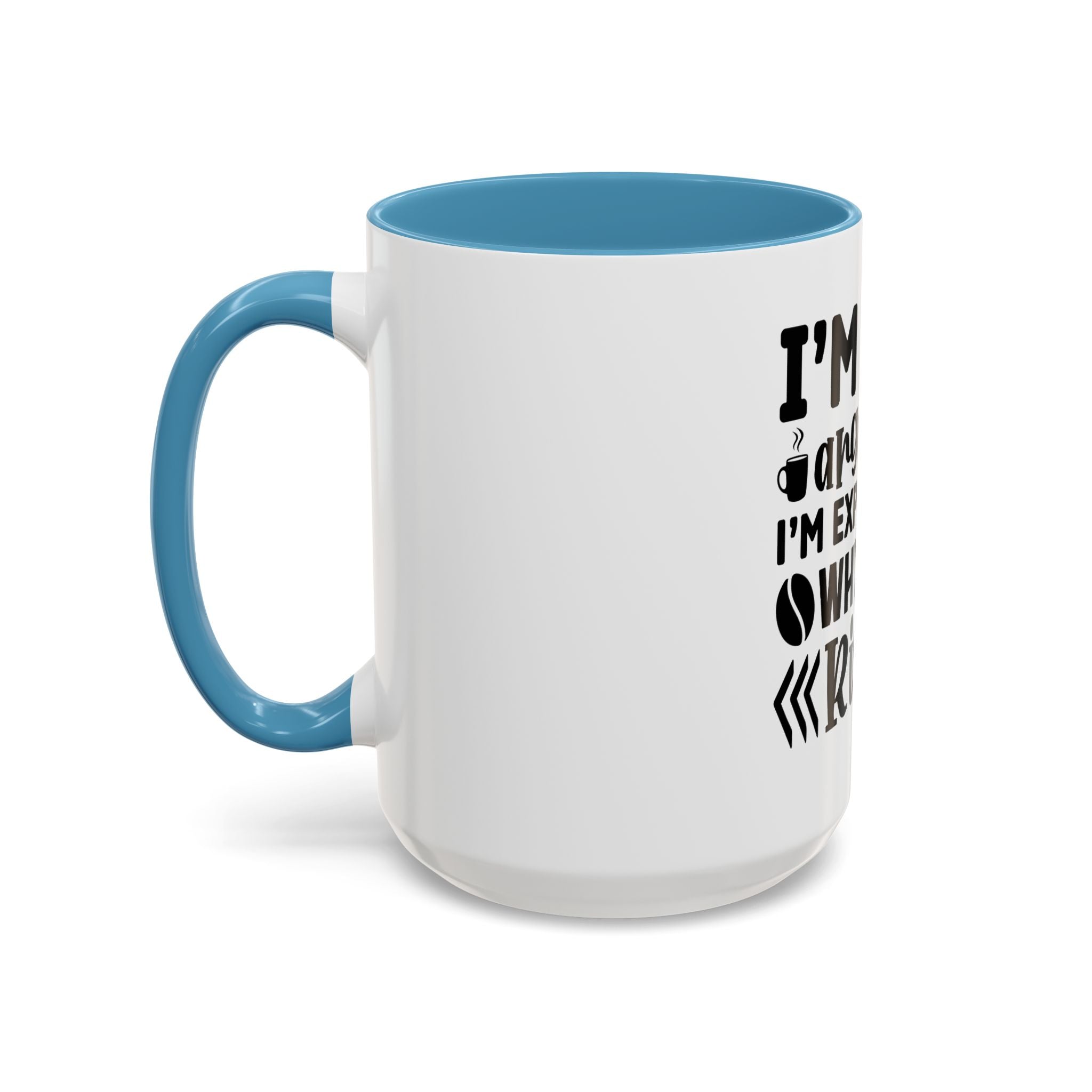 I'm Not Arguing Coffee Mug